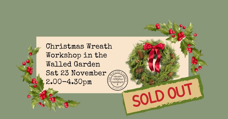 Christmas Wreath Workshop                                                  Sat 23 Nov 2.00 -4.30pm